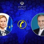 گفت‌وگوی تلفنی وزیر امور خارجه و مسئول سیاست خارجی اتحادیه اروپا