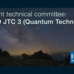 پیوستن ایران به عنوان عضو ناظر کمیته فنی فناوری‌های کوانتومی